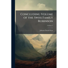 Concluding Volume of the Swiss Family Robinson