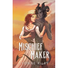 Mischief Maker