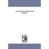 Lectures On the Reunion of the Churches.