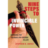 Nine Steps to Invincible Power: Bringing the Vajrakilaya Phurba to Life