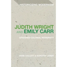 Judith Wright and Emily Carr: Gendered Colonial Modernity