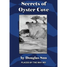 Secrets of Oyster Cove: Places by the Way #03