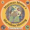 Maximus Moose's Marvellous Morning
