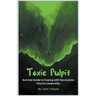 Toxic Pulpit