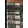 An Old Family: Or, the Setons of Scotland and America
