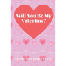 Will You Be My Valentine?: An Activity Book For Kids