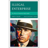 Illegal Enterprise: The Work of Historian Mark Haller