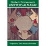 Elizabeth Zimmermann's Knitter's Almanac: Projects for Each Month of the Year