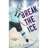 Break the Ice