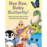 Bye Bye Baby Butterfly