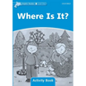 Dolphin Readers: Level 1: 275-Word Vocabularywhere Is It? Activity Book