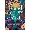 An Island Strange and Wild