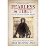Fearless in Tibet: The Life of the Mystic Terton Sogyal