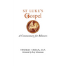 St. Luke's Gospel: A Commentary for Believers