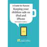 Keeping Children safe on the iPad and iPhone (iOS / iPadOS 16 Edition): Setting up Parental Controls on Apple Mobile Devices