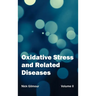 Oxidative Stress and Related Diseases: Volume II