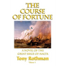 The Course of Fortune-A Novel of the Great Siege of Malta Vol. 1