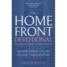 The Homefront Devotional: Navigate Military Life with Courage, Hope, and Faith