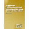 Assessing the Evidence on Indigenous Socioeconomic Outcomes: A Focus on the 2002 NATSISS