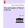 The principles of Moral Science.