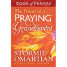 The Power of a Praying Grandparent Book of Prayers