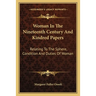 Woman In The Nineteenth Century And Kindred Papers: Relating To The Sphere, Condition And Duties Of Woman
