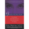 Games People Play: The Basic Handbook of Transactional Analysis.