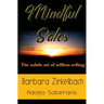 Mindful Sales: The subtle art of selfless selling