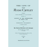The Life of Miss Anne Catley, Celebrated Singing Performer of the Last Century. [Facsimile of 1888 Edition].