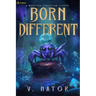 Born Different: A Monster Evolution Litrpg