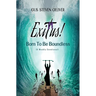 Exitus! Born to be Boundless: A Weekly Devotional