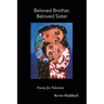 Beloved Brother, Beloved Sister