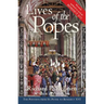 Lives of the Popes - Reissue: The Pontiffs from St. Peter to Benedict XVI