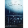 A Tranquil Star: Stories