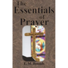 The Essentials of Prayer