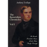 The Barsetshire Chronicles, Volume One, Including: The Warden, Barchester Towers, Doctor Thorne and Framley Parsonage