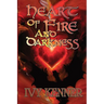 Heart of Fire and Darkness: Book 1 of Hearts of the Dragon