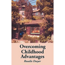 Overcoming Childhood Advantages