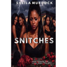 Snitches