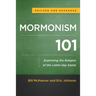 Mormonism 101: Examining the Religion of the Latter-Day Saints