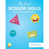 My first Scissor Skills cutting workbook for kids: Practice cutting skills activity book - fine Motor Skills activities book for preschool and kinderg