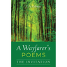 A Wayfarer's Poems: The Invitation