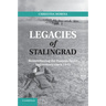 Legacies of Stalingrad: Remembering the Eastern Front in Germany Since 1945
