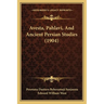 Avesta, Pahlavi, And Ancient Persian Studies (1904)