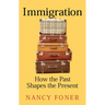 Immigration: How the Past Shapes the Present