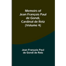 Memoirs of Jean François Paul de Gondi, Cardinal de Retz (Volume 4)