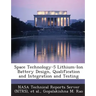 Space Technology-5 Lithium-Ion Battery Design, Qualification and Integration and Testing