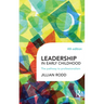 Leadership in Early Childhood: The pathway to professionalism