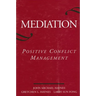 Mediation: Positive Conflict Management