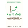 Rich Soil: Transforming Your Organization's Landscape for Maximum Effectiveness